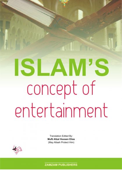 Islam's Concept Of Entertainment