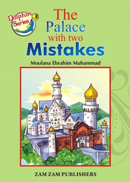 The Palace With Two Mistakes A Magical Adventure Story