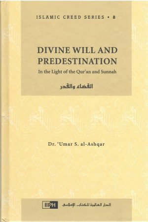 Divine Will and Predestination VOL 8