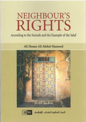 Neighbour's Rights According to the Sunnah