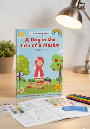 A Day in the Life of a Muslim (Colouring Book)
