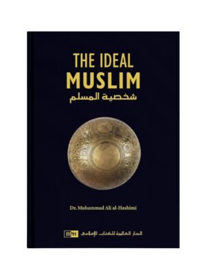 The Ideal Muslim (ENG)(IIPH)