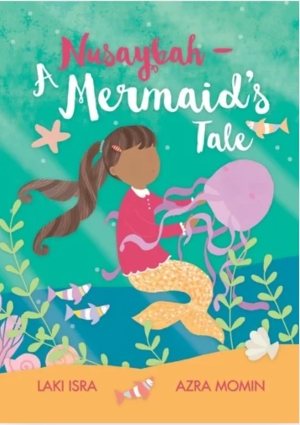 Nusaybah- A Mermaid's Tale