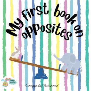 My First book on opposites